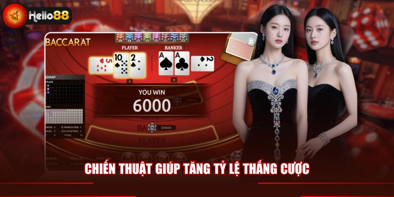 Chiến thuật giúp tăng tỷ lệ thắng cược