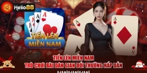 Tiến Lên Miền Nam - Game bài Dân Gian Đổi Thưởng Hấp Dẫn